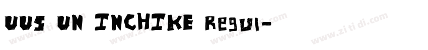 UUS UN INCHIKE Regul字体转换